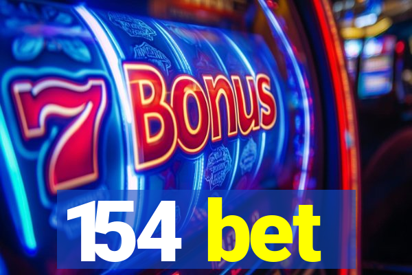 154 bet